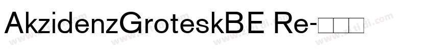 AkzidenzGroteskBE Re字体转换